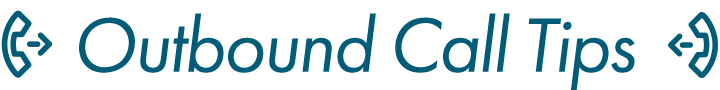 Outbound Call Tips